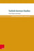 Turkish-German Studies - Past, Present, and Future