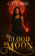 Blood Moon: A Grazi Kelly Novel 6 - A Grazi Kelly Novel, #6