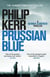 Prussian Blue - An utterly gripping and page-turning historical thriller
