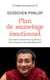 Plan de sauvetage émotionnel - Comment transformer souffrance et confusion en énergie libératrice