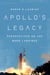 Apollo's Legacy - Perspectives on the Moon Landings