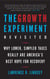 The Growth Experiment Revisited - Why Lower, Simpler Taxes Really Are America's Best Hope for Recovery