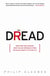 Dread - How Fear and Fantasy Have Fueled Epidemics from the Black Death to Avian Flu