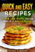 Quick and Easy Recipes: 40 Low-Carb Recipes You Can Make in 30 Minutes or Less - Meals for Busy People
