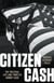 Citizen Cash - The Political Life and Times of Johnny Cash