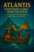 Atlantis: Everything Comes from the Ocean