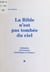 La Bible n'est pas tombée du ciel - Initiation à la lecture historique et critique