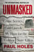 Unmasked - Crime Scenes, Cold Cases and My Hunt for the Golden State Killer
