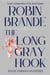 The Long Gray Hook: A Winnie Parsons Mystery - Winnie Parsons Mysteries