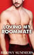Loving my Roommate