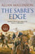 The Sabre's Edge - A gripping, action-packed military adventure from bestselling author Allan Mallinson