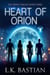 Heart of Orion - Orion Trilogy, #3