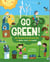 Go Green! - Join the Green Team and learn how to reduce, reuse and recycle