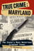 True Crime: Maryland