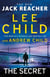 The Secret - The gripping new crime thriller in the Jack Reacher series from the Sunday Times No.1 bestselling authors