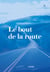 Le bout de la route