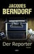 Der Reporter - Roman
