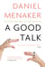 A Good Talk - The Story and Skill of Conversation
