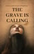 The Grave is Calling - My World, #10