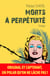 Morts à perpétuité - Un thriller dédié aux stars disparues