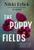 The Poppy Fields - A Novel