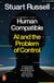 Human Compatible - AI and the Problem of Control