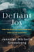 Defiant Joy - Find the Hope to Light Your Way, Even in the Darkness