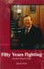 Fifty Years Fighting - Another Step In Time
