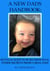 A NEW DADS HANDBOOK: Settle & sleep in 90 seconds plus other secrets from a real dad