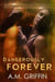 Dangerously Forever - Loving Dangerously, #6