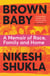 Brown Baby - A Memoir of Race, Family and Home