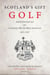 Scotland's Gift, Golf: Reminiscences by Charles Blair Macdonald