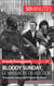 Bloody Sunday, le massacre du Bogside - Dimanche noir pour l’Irlande du Nord
