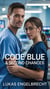 Code Blue & Second Chances