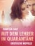Mit dem Lehrer in Quarantäne - Erotische Novelle