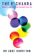 The 8th Chakra - What It Is And How It Can Transform Your Life