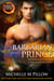 Barbarian Prince: A Qurilixen World Novel (Dragon Lords Anniversary Edition) - Dragon Lords, #1