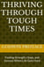 Thriving Through Tough Times