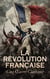 La Révolution Française : Cinq Œuvres Classiques - Thermidor: d'après les sources originales et les documents authentiques, Les grands orateurs de la Révolution, Delphine, etc.