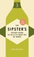 The Sipster's Pocket Guide to 50 More Must-Try BC Wines: Volume 3