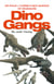 Dino Gangs - Dr Philip J Currie’s New Science of Dinosaurs
