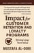 Impact for Customer Retention and Loyalty Programs: Driving Long-Term Value - IMPACT Marketing Series: A Complete Courses, #11