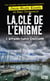 La Clé de l'énigme - L'affaire Farid Ouzzane