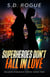 Superheroes Don't Fall In Love - Paladin Romance