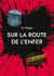 Sur la route de l'enfer