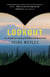 Lookout - Love, Solitude, and Searching for Wildfire in the Boreal Forest