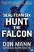 SEAL Team Six Book 3: Hunt the Falcon