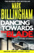 Dancing Towards the Blade and Other Stories - A Short Story Collection