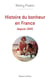 Histoire du bonheur en France depuis 1945 - Depuis 1945