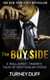 The Buy Side - A Wall Street Trader's Tale of Spectacular Excess